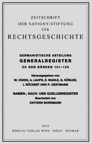 Gesamtregister der Bände 101-125 der Germanistischen Abteilung der Zeitschrift der Savigny-Stiftung für Rechtsgeschichte