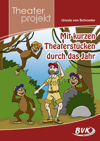 Theaterprojekt Mit kurzen Theaterstücken durch das Jahr