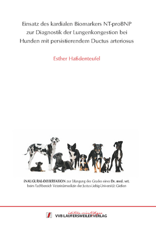 Einsatz des kardialen Biomarkers NT proBNP zur Diagnostik der Lungenkongestion bei Hunden mit persistierendem Ductus arteriosus