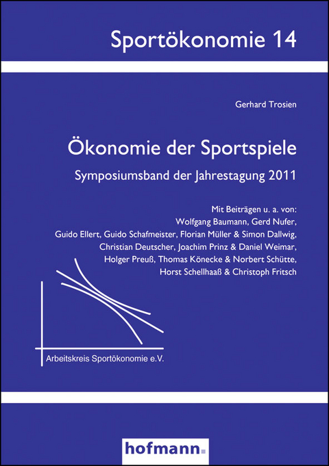 &Ouml;konomie der Sportspiele - Gerhard Trosien