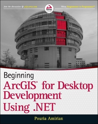 Beginning ArcGIS for Desktop Development using .NET - Pouria Amirian