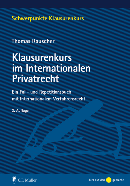 Klausurenkurs im Internationalen Privatrecht - Thomas Rauscher