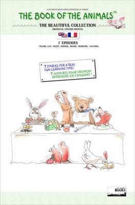 Book of the Animals - the Beautiful Collection (bilingual English-French)