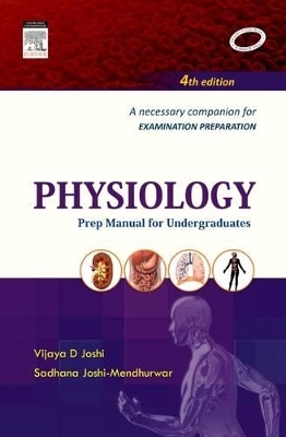 Physiology: Prep Manual for Undergraduates - Sadhana Joshi Mendhurwar