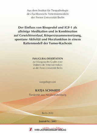 Der Einfluss von Bisoprolol und IGF-1 als alleinige Medikation und in Kombination auf Gewichtsverlauf, Körperzusammensetzung, spontane Aktivität und Herzfunktion in einem Rattenmodell der Tumor-Kachexie
