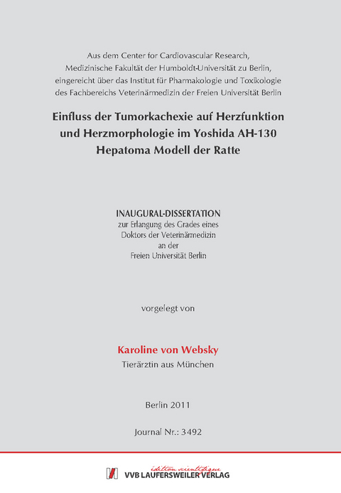 Einfluss der Tumorkachexie auf Herzfunktion und Herzmorphologie im Yoshida AH-130 Hepatoma Modell der Ratte - Karoline von Websky