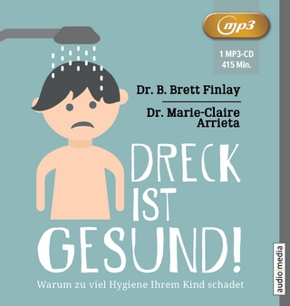 Dreck ist gesund!