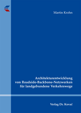 Architekturentwicklung von Roadside-Backbone-Netzwerken für landgebundene Verkehrswege