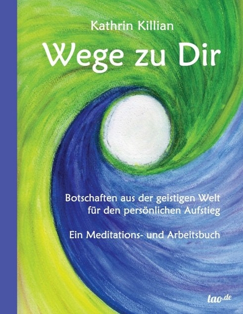 Wege zu Dir - Kathrin Killian