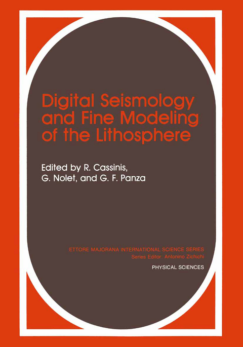 Digital Seismology and Fine Modeling of the Lithosphere - 
