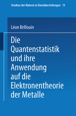 Die Quantenstatistik und Ihre Anwendung auf die Elektronentheorie der Metalle
