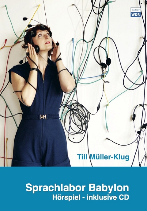 Sprachlabor Babylon - Till M&uuml;ller-Klug