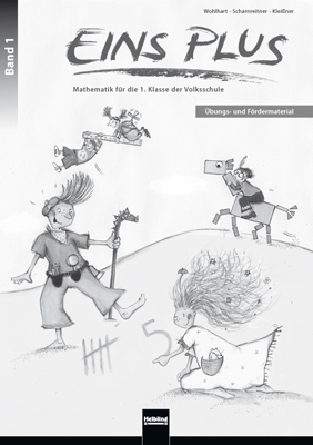 EINS PLUS 1. &Uuml;bungs- und F&ouml;rdermaterial - David Wohlhart, Michael Scharnreitne, Elisa Klei&szlig;ner