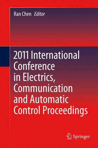 2011 International Conference in Electrics, Communication and Automatic Control Proceedings