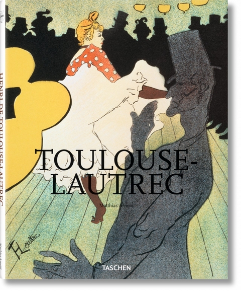 Toulouse-Lautrec - Matthias Arnold