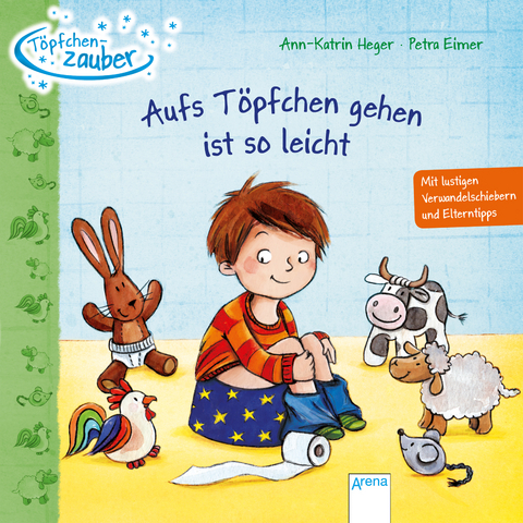T&ouml;pfchenzauber. Aufs T&ouml;pfchen gehen ist so leicht - Ann-Katrin Heger