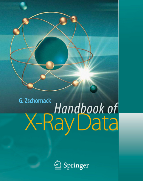 Handbook of X-Ray Data - G&uuml;nter H. Zschornack