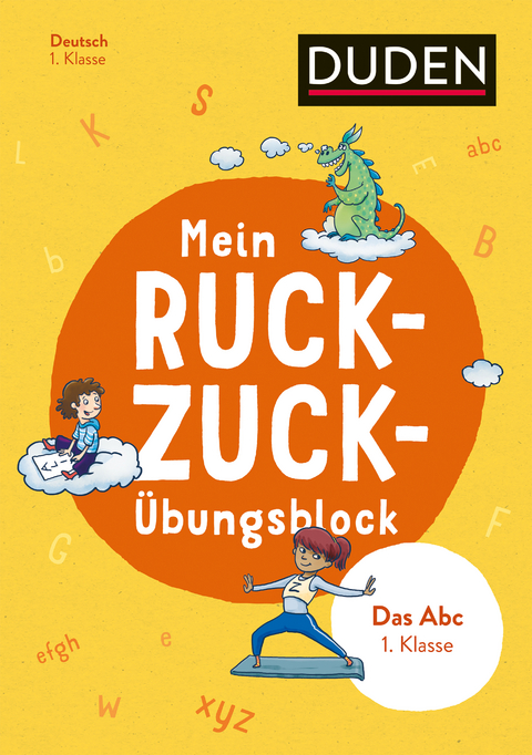 Mein Ruckzuck-&Uuml;bungsblock Das Abc 1. Klasse - Barbara M&uuml;nch, Beate Schreiber