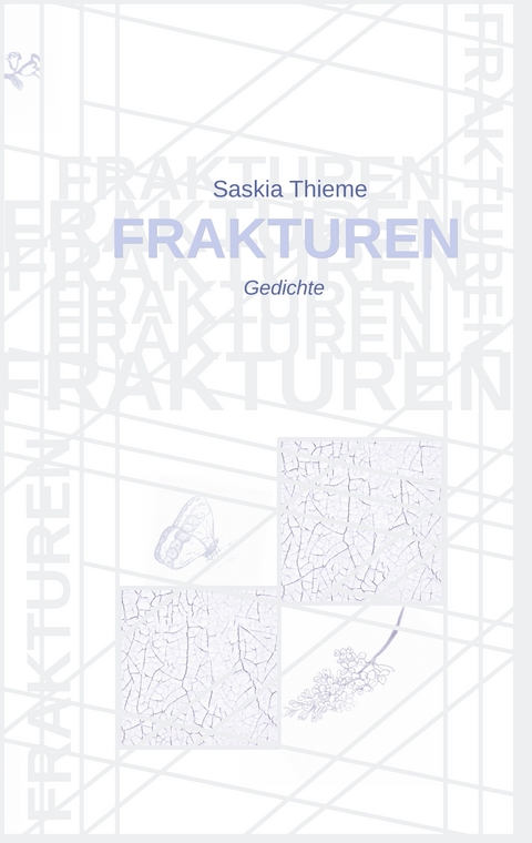 Frakturen - Saskia Thieme