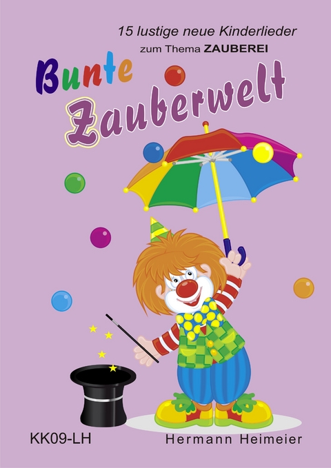 Bunte Zauberwelt - Hermann Heimeier