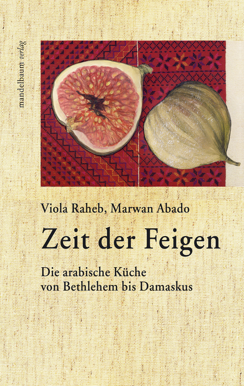 Zeit der Feigen - Viola Raheb, Abado Marwan
