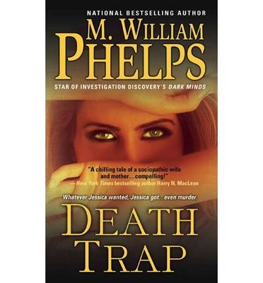 Death Trap - M. W. Phelps