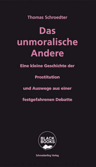 Das unmoralische Andere