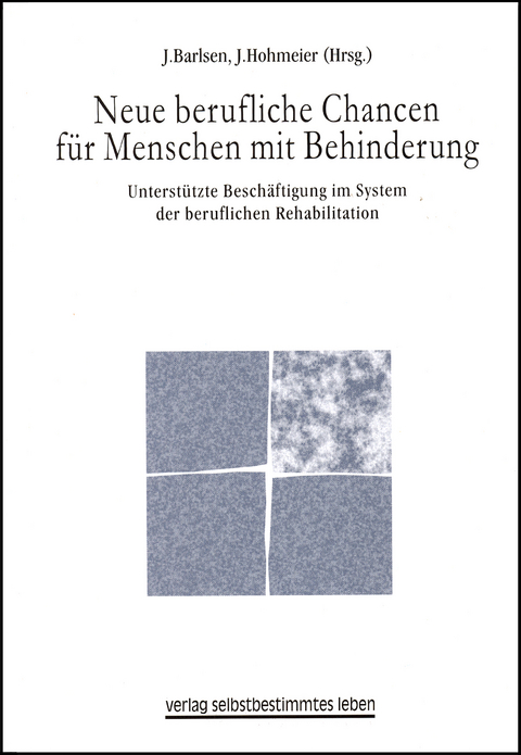 Neue berufliche Chancen f&uuml;r Menschen mit Behinderungen - 