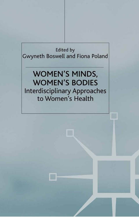 Women&rsquo;s Minds, Women&rsquo;s Bodies - 