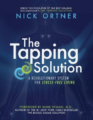 The Tapping Solution - Nick Ortner