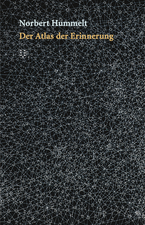 Der Atlas der Erinnerung - Norbert Hummelt