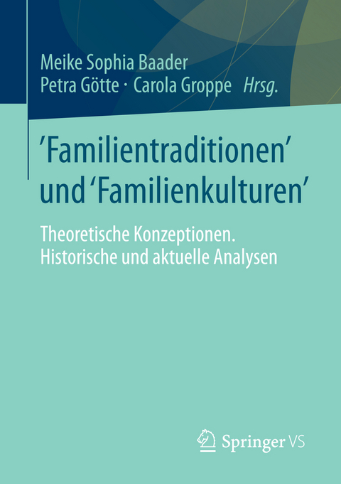 Familientraditionen und Familienkulturen - 