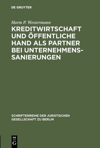Kreditwirtschaft und öffentliche Hand als Partner bei Unternehmenssanierungen