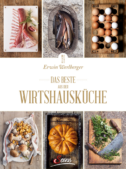 Das Beste aus der Wirtshausk&uuml;che - Erwin Werlberger