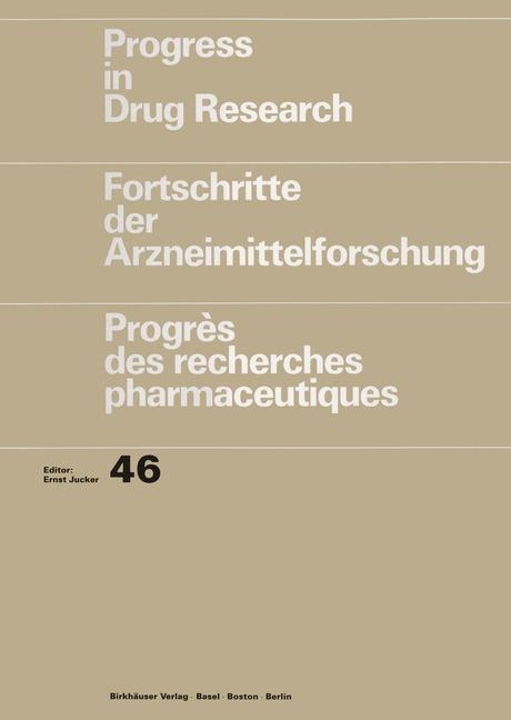 Progress in Drug Research/Fortschritte der Arzneimittelforschung/Progr&egrave;s des recherches pharmaceutiques - Norman K. Hollenberg, Steven W. Graves, Robert B. McCall, William T. Jackson, Jerome H. Fleisch, M. Margaglione, E. Grandone, F. P. Mancini, G. Di Minno, N. Seiler, A. Hardy, J. P. Moulinoux, James Claghorn, Michael D. Lesem, Eric J. Lien, Arima Das, Linda L. Lien