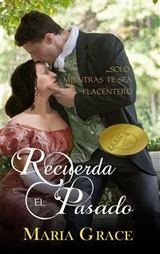 Recuerda el Pasado -  Maria Grace