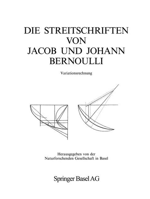 Die Streitschriften von Jacob und Johann Bernoulli - Jakob Bernoulli, Johann I Bernoulli