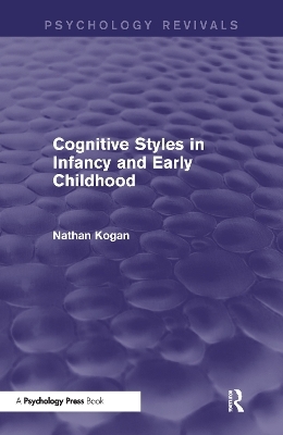 Cognitive Styles in Infancy and Early Childhood