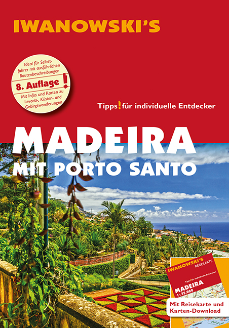 Madeira mit Porto Santo - Reisef&uuml;hrer von Iwanowski - Leonie Senne, Volker Alsen
