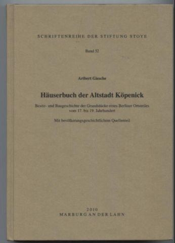 H&auml;userbuch der Altstadt K&ouml;penick - Aribert Giesche