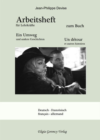 Arbeitsheft zum Buch Ein Umweg und andere Geschichten