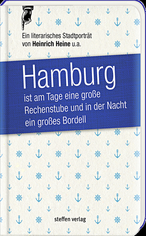 Hamburg ist am Tage eine gro&szlig;e Rechenstube und in der Nacht ein gro&szlig;es Bordell. - Heinrich Heine, Theodor Mundt