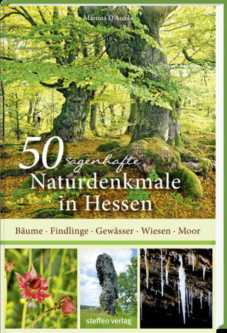 50 sagenhafte Naturdenkmale in Hessen