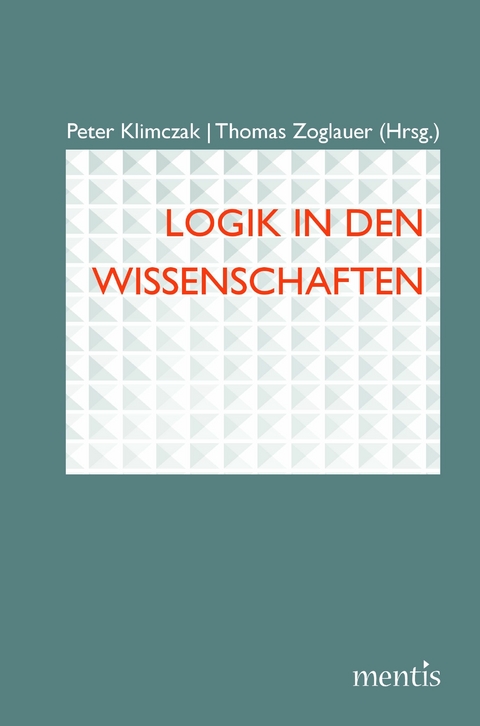 Logik in den Wissenschaften - 