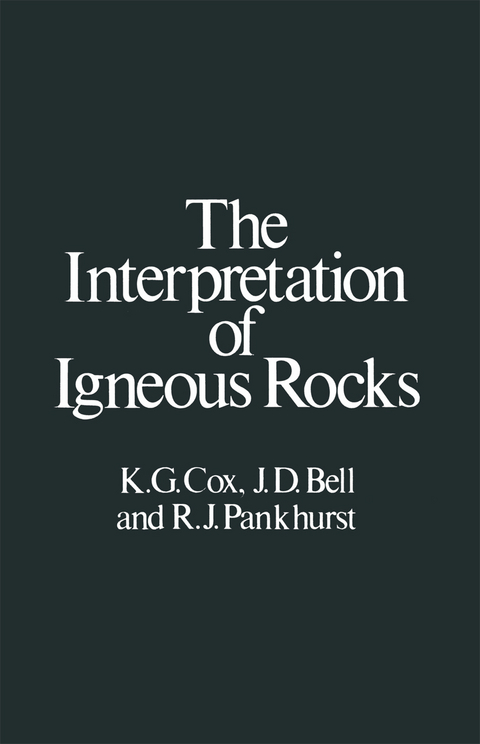 The Interpretation of Igneous Rocks - 