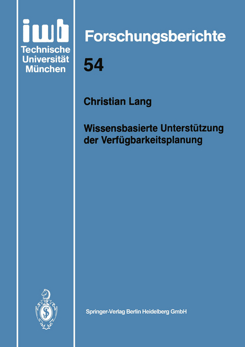 Wissensbasierte Unterst&uuml;tzung der Verf&uuml;gbarkeitsplanung - Christian Lang