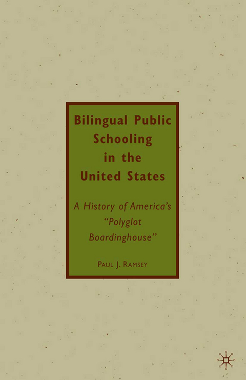 Bilingual Public Schooling in the United States - P. Ramsey