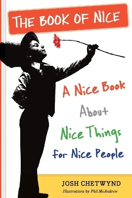 The Book of Nice - Josh Chetwynd