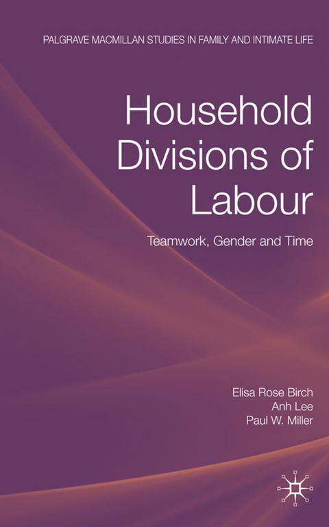 Household Divisions of Labour - E. Birch, A. Le, P. W. Miller