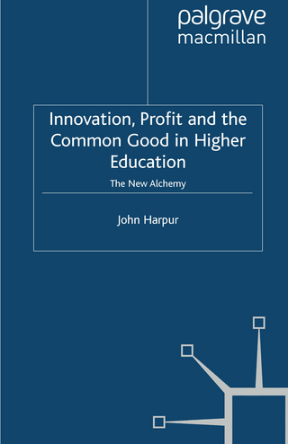 Innovation, Profit and the Common Good in Higher Education